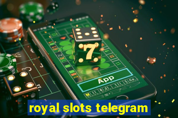 royal slots telegram